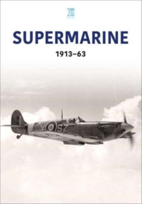 Supermarine 1913-63 av Key Publishing