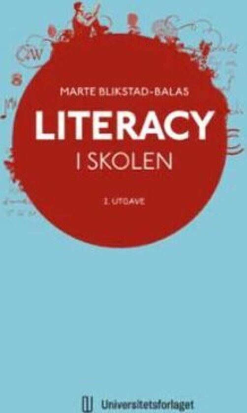 Literacy i skolen av Marte Blikstad-Balas
