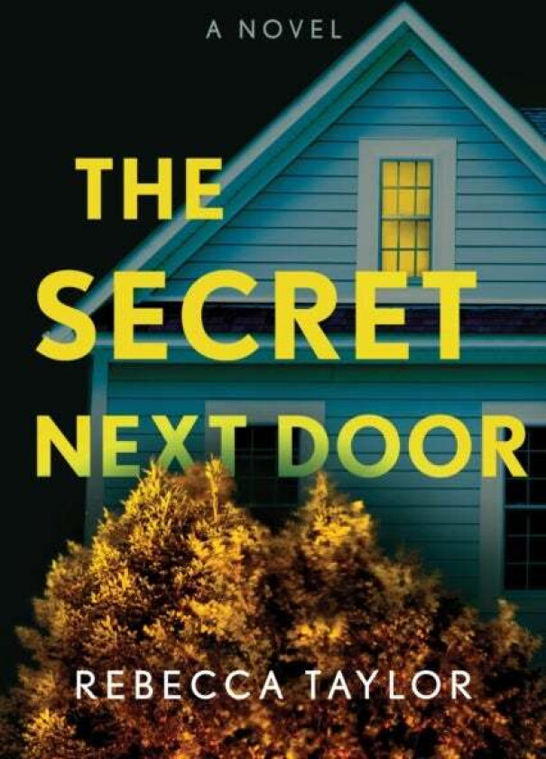 The Secret Next Door av Rebecca Taylor
