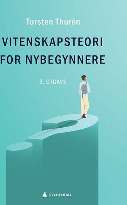 Vitenskapsteori for nybegynnere av Torsten Thurén