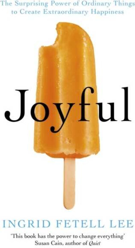 Joyful av Ingrid Fetell Lee