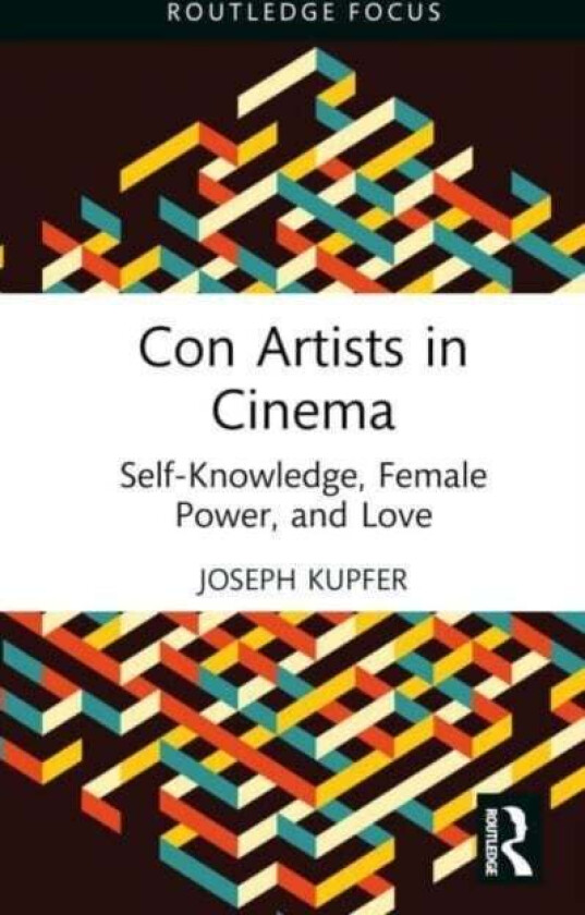 Con Artists in Cinema av Joseph Kupfer