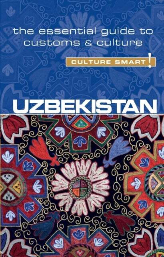 Uzbekistan - Culture Smart! av Alex Ulko