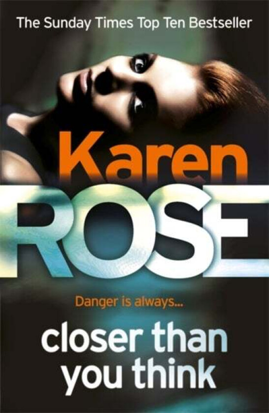 Closer Than You Think (The Cincinnati Series Book 1) av Karen Rose