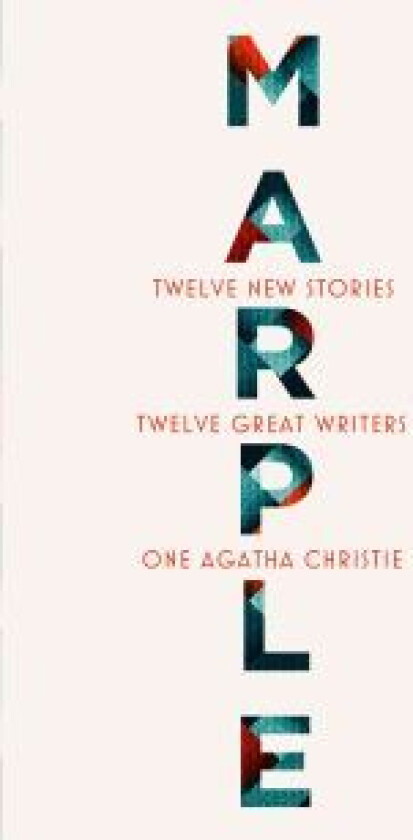 Marple: Twelve New Stories av Agatha Christie, Naomi Alderman, Leigh Bardugo, Alyssa Cole, Lucy Foley, Elly Griffiths, Natalie Haynes, Jean Kwok, Val