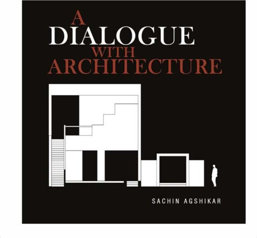 A Dialogue with Architecture av Sachin Agshikar