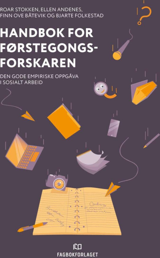Handbok for førstegongsforskaren av Ellen Andenes, Finn Ove Båtevik, Bjarte Folkestad, Roar Stokken