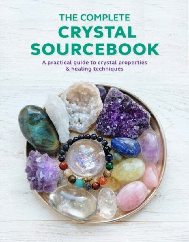 The Complete Crystal Sourcebook Av Rachel Newcombe, Claudia Martin