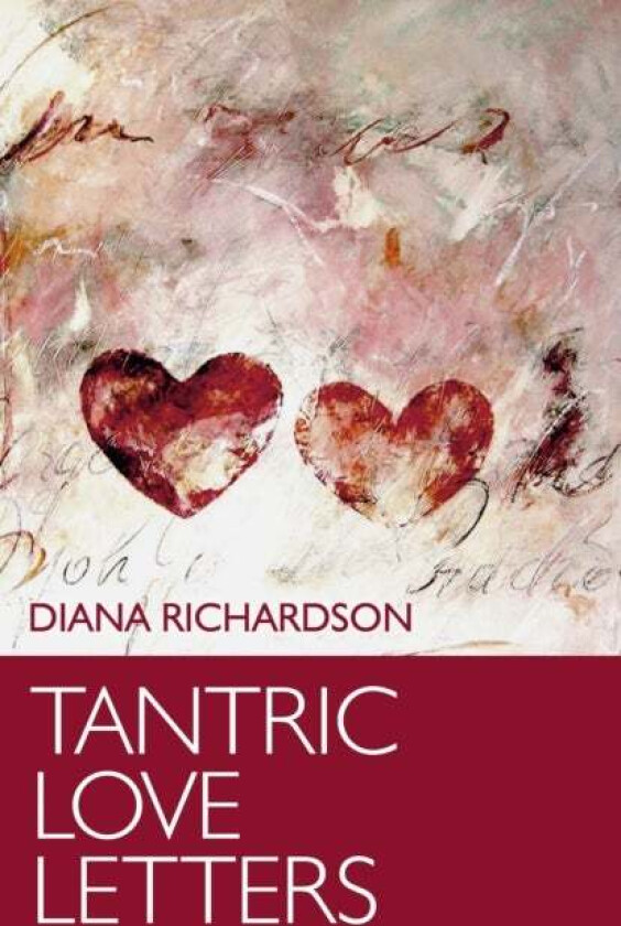 Tantric Love Letters av Diana Richardson