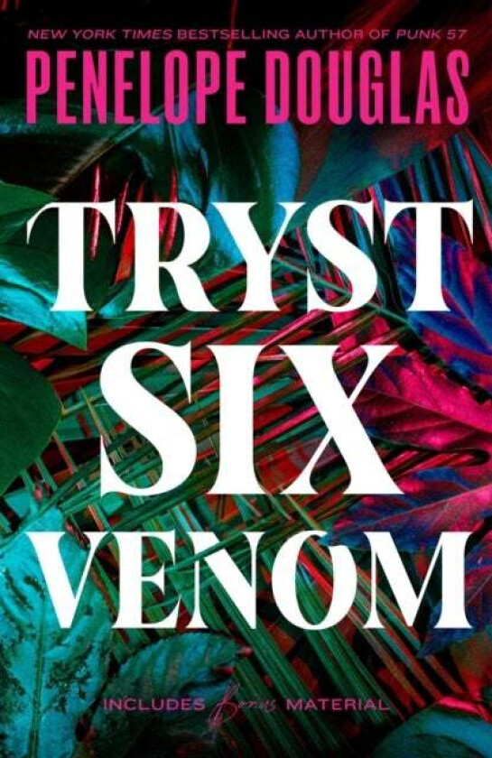 Tryst Six Venom Av Penelope Douglas