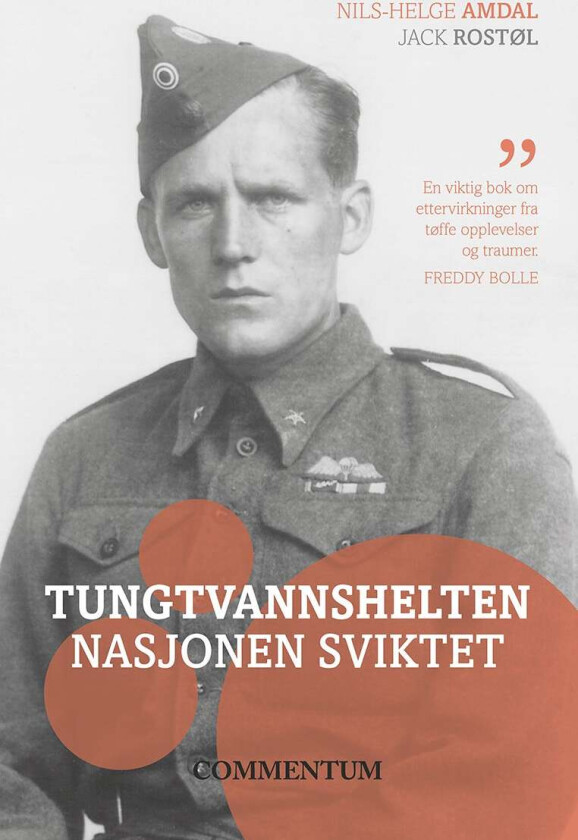 Tungtvannshelten nasjonen sviktet av Nils Helge Amdal, Jack Rostøl