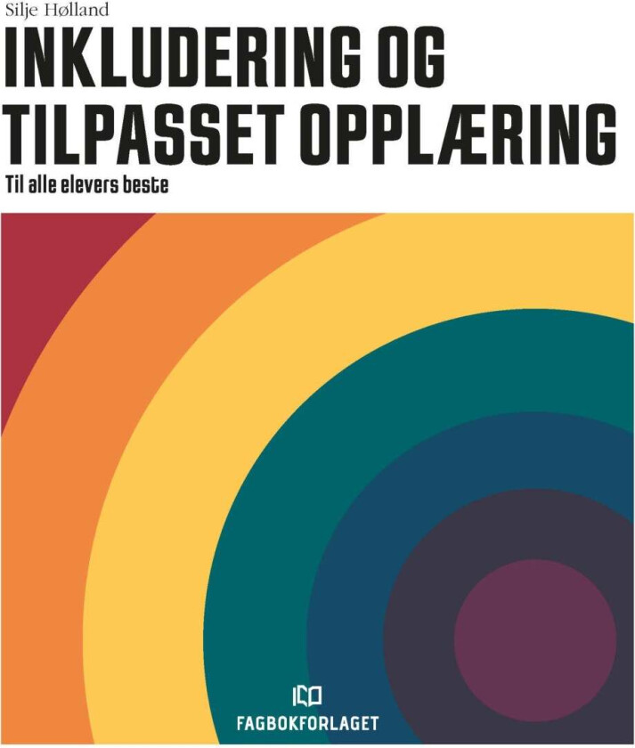 Inkludering og tilpasset opplæring av Silje Hølland