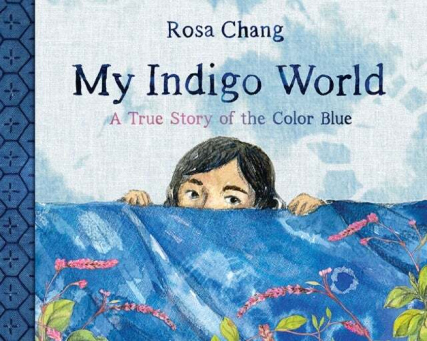 My Indigo World av Rosa Chang