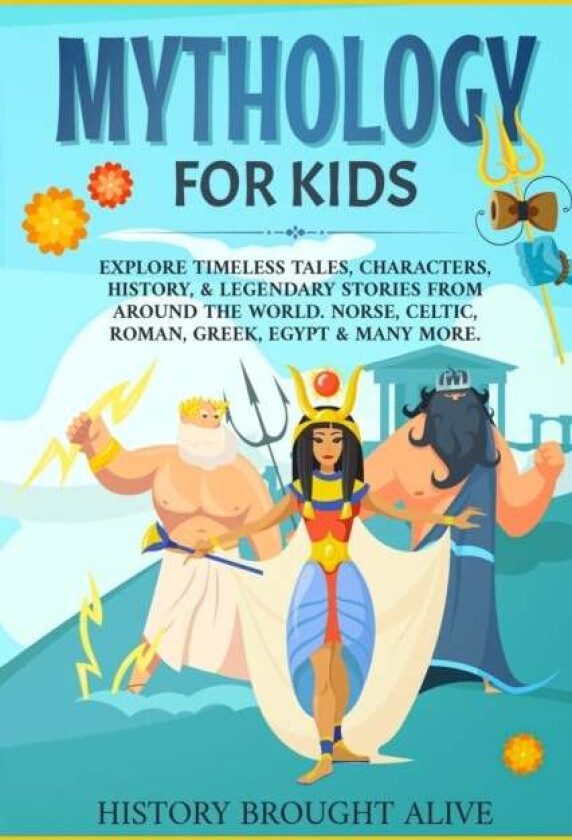 Mythology for Kids av History Brought Alive