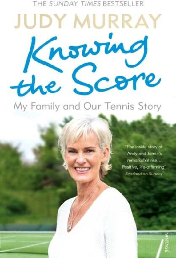 Knowing the Score av Judy Murray
