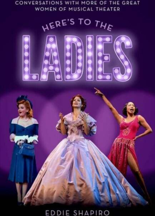 Here's to the Ladies av Eddie (Freelance writer) Shapiro