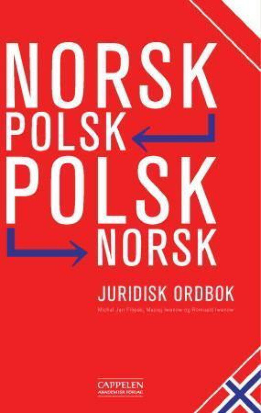 Norsk-polsk, polsk-norsk juridisk ordbok av Michal Jan Filipek, Maciej Iwanow, Romuald Iwanow