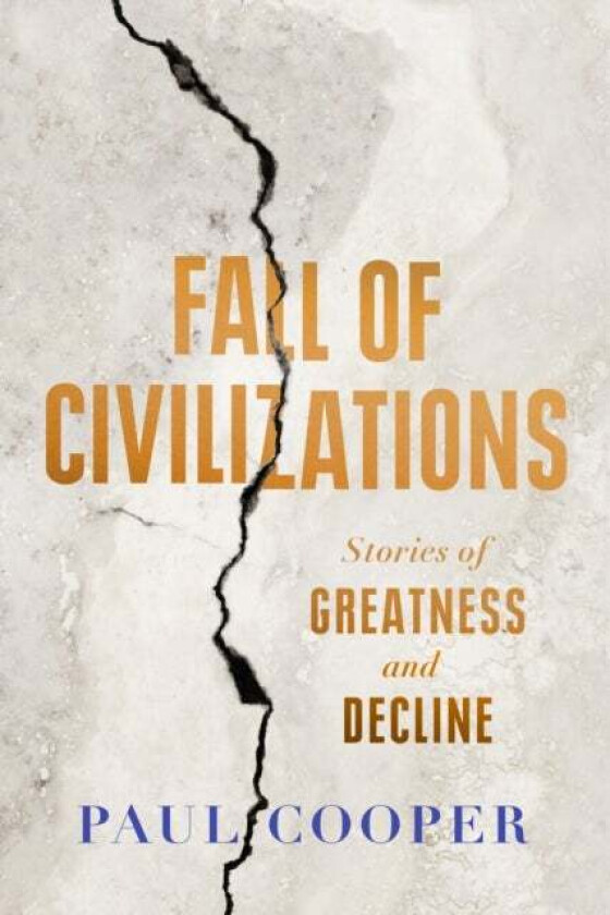 Fall of Civilizations av Paul Cooper