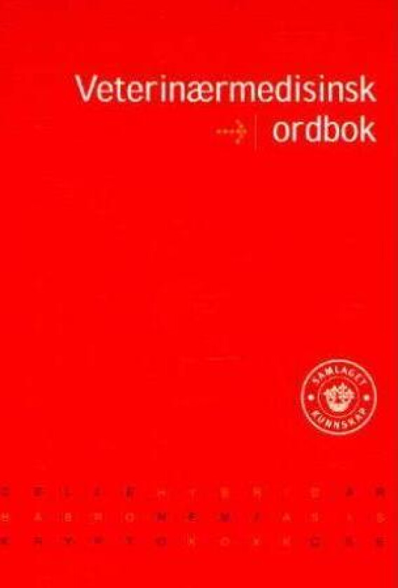Veterinærmedisinsk ordbok av Hallstein Grønstøl