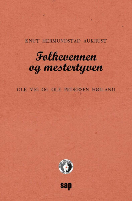 Folkevennen og mestertyven av Knut Aukrust