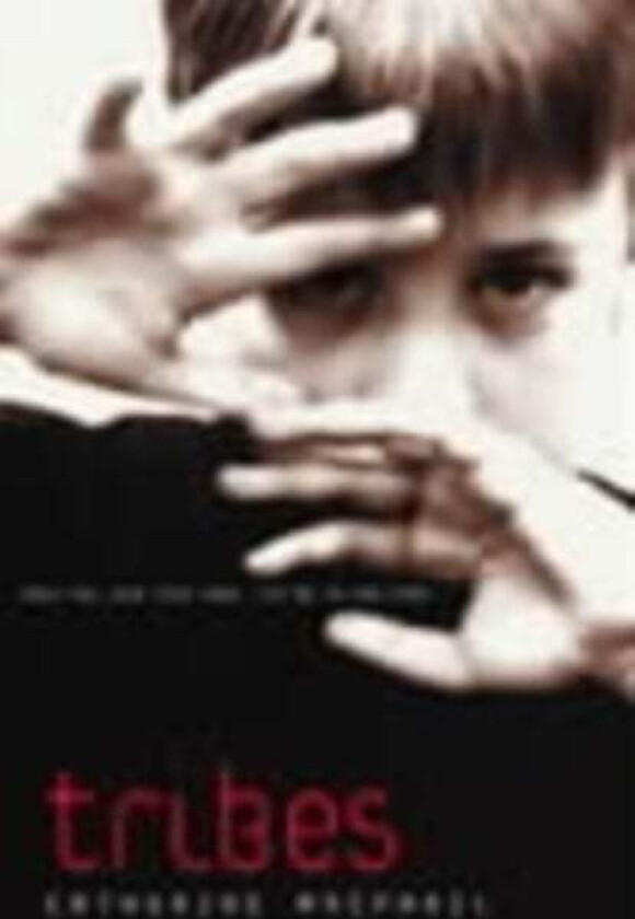 Tribes av Catherine MacPhail