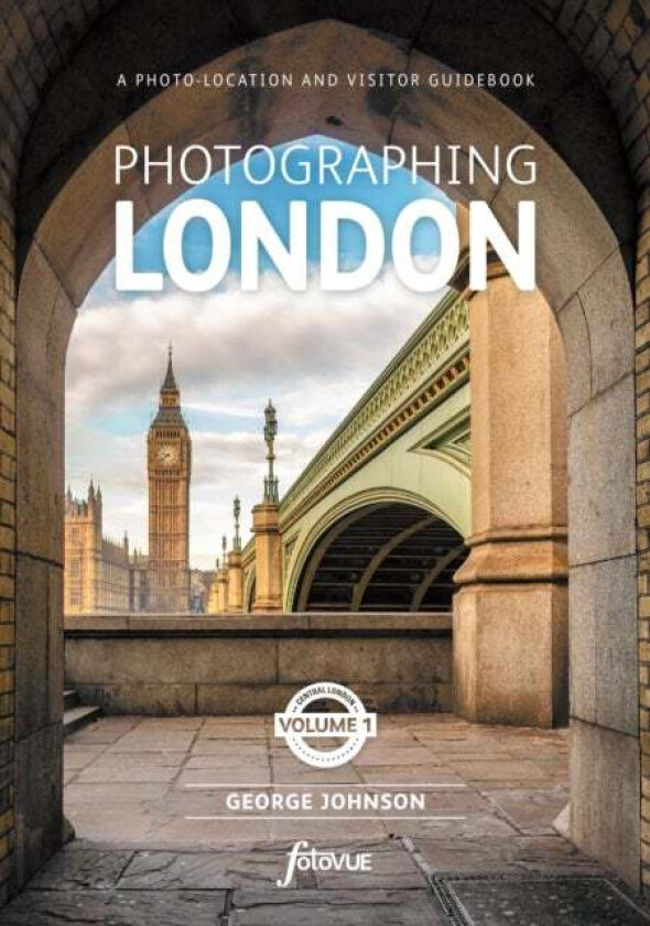 Photographing London - Central London av George Johnson