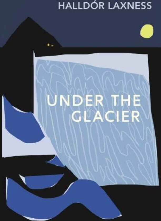 Under the Glacier av Halldor Laxness