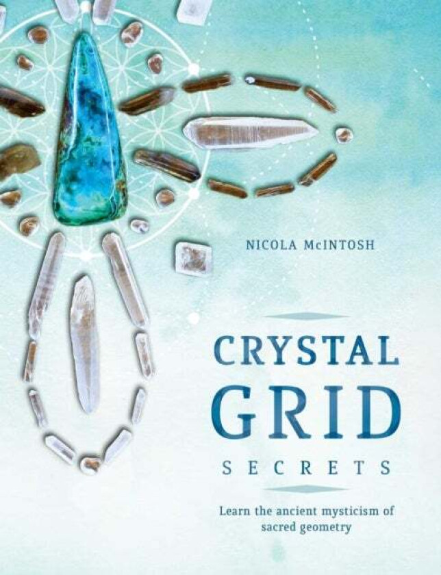 Crystal Grid Secrets av Nicola McIntosh