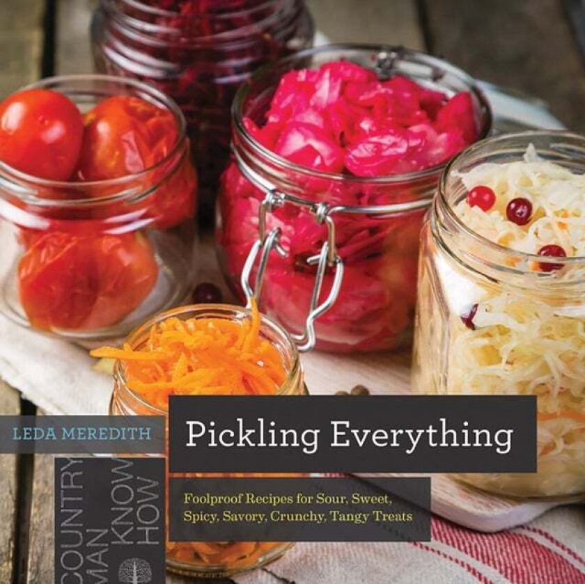 Pickling Everything av Leda Meredith
