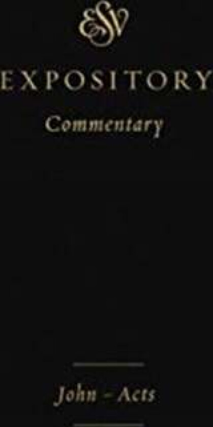 ESV Expository Commentary