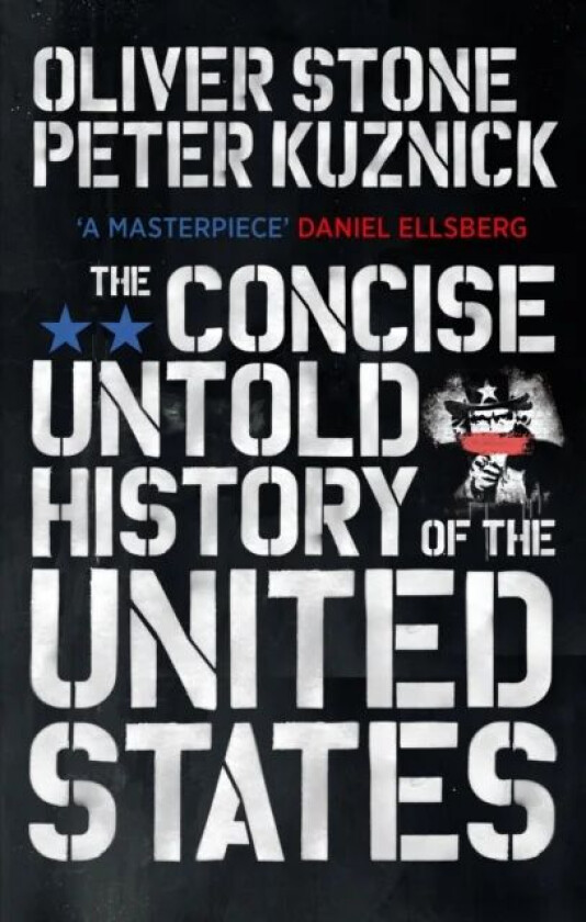 The Concise Untold History of the United States av Oliver Stone, Peter Kuznick