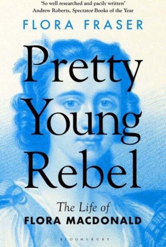 Pretty Young Rebel av Flora Fraser