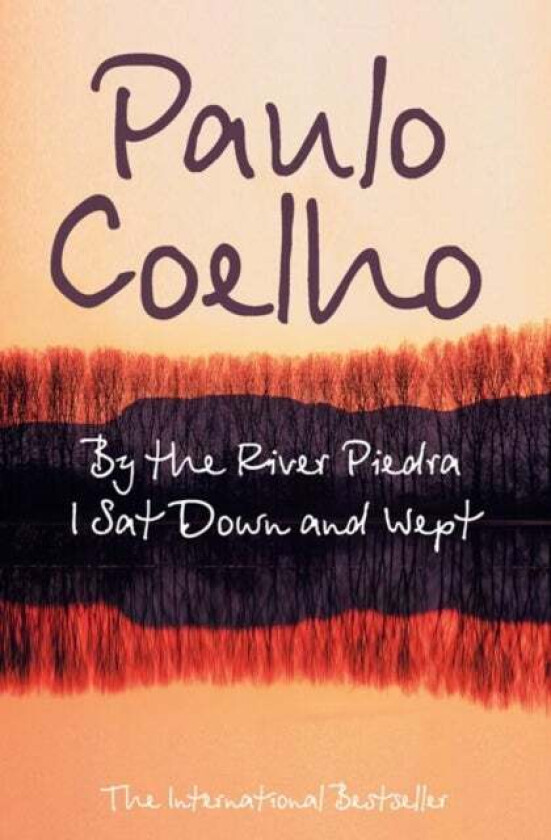 By the River Piedra I Sat Down and Wept av Paulo Coelho