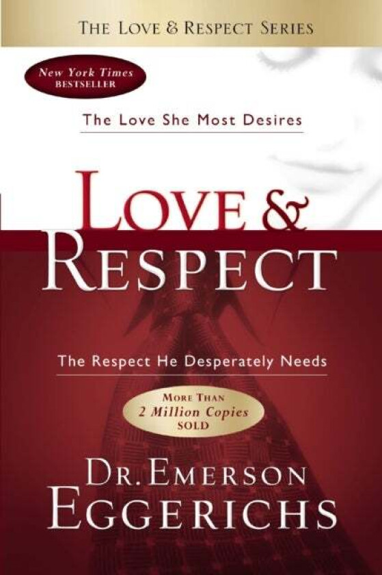 Love And   Respect Av Dr. Emerson Eggerichs