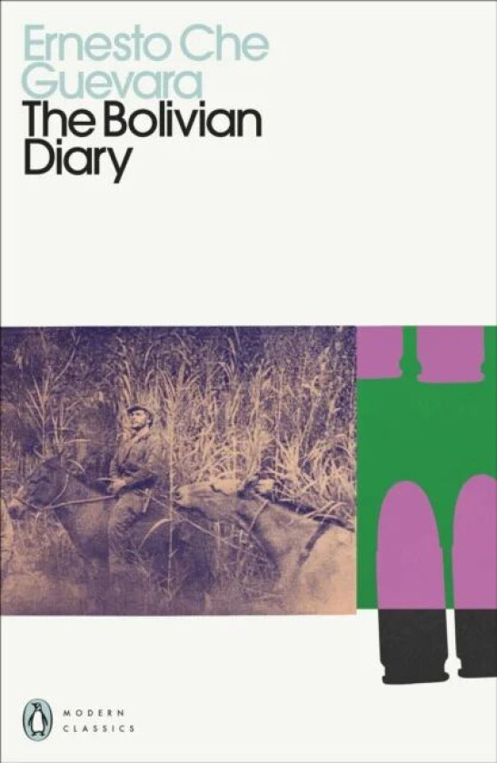 The Bolivian Diary av Ernesto Che Guevara