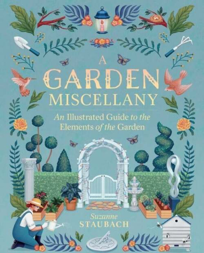 A Garden Miscellany av Suzanne Staubach