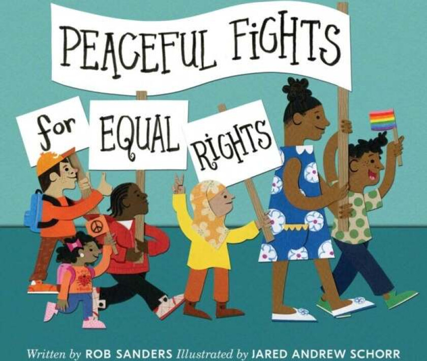 Peaceful Fights for Equal Rights av Rob Sanders