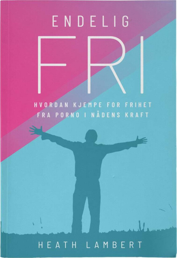 Endelig fri av Heath Lambert