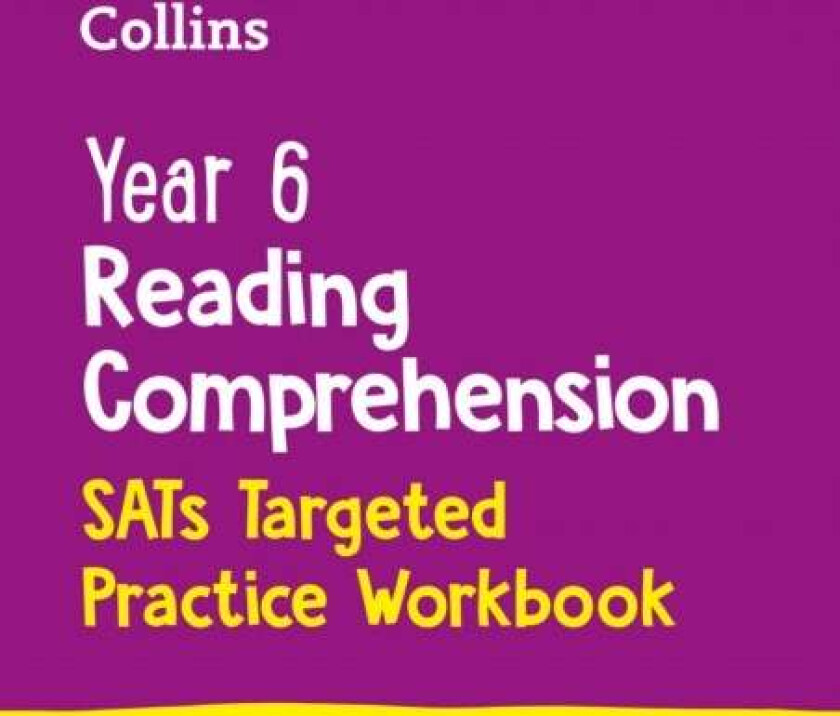 Year 6 Reading Comprehension SATs Targeted Practice Workbook av Collins KS2