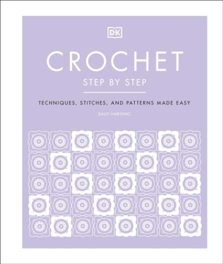 Crochet Step by Step av Sally Harding