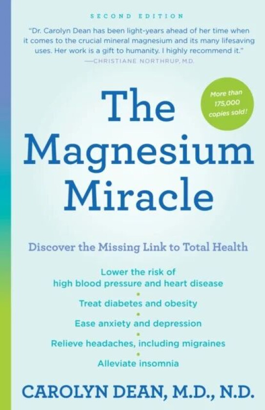 The Magnesium Miracle (Second Edition) av Carolyn M.D. N.D. Dean