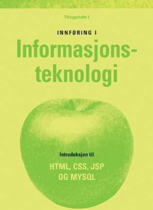 Innføring i informasjonsteknologi av Karl Morten Dahl
