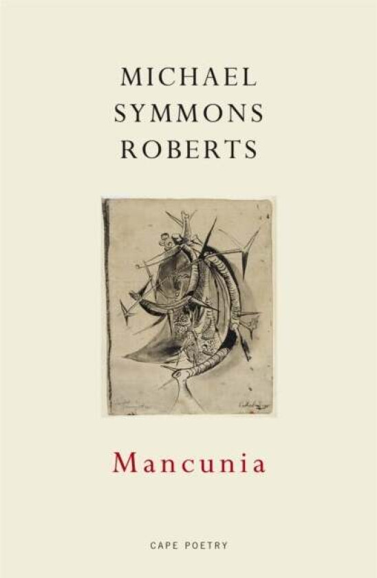 Mancunia av Michael Symmons Roberts