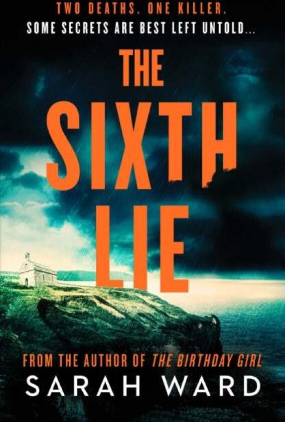 The Sixth Lie av Sarah Ward