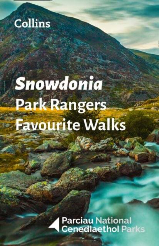 Snowdonia Park Rangers Favourite Walks av National Parks UK