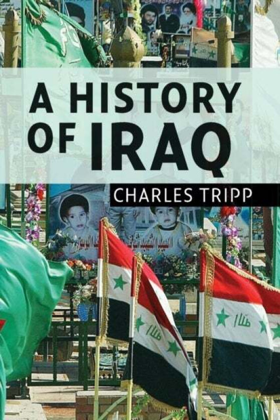 A History of Iraq av Charles (Professor of Politics University of London) Tripp