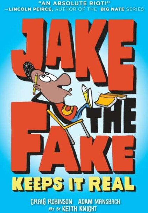 Jake the Fake Keeps it Real av Craig Robinson, Adam Mansbach