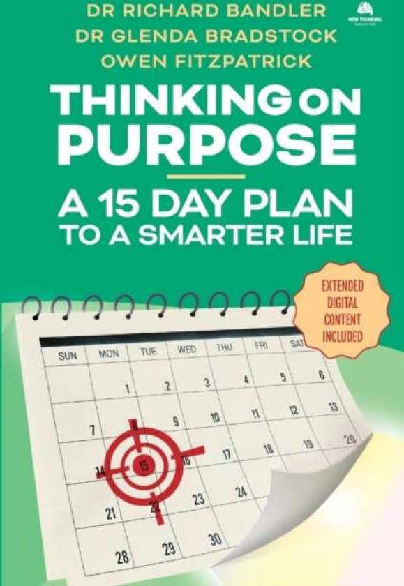 Thinking on Purpose av Richard Bandler