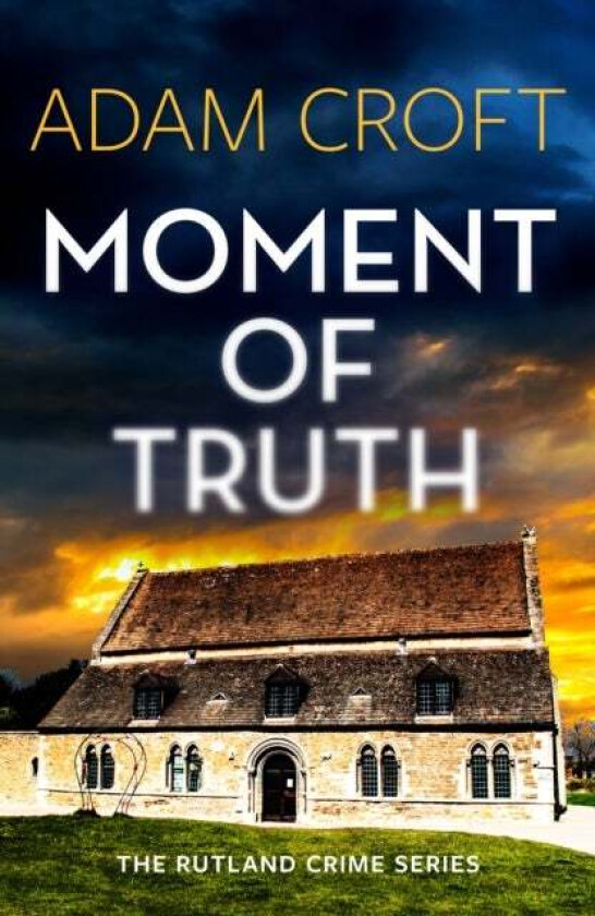 Moment of Truth av Adam Croft