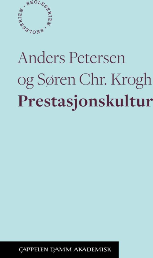 Prestasjonskultur av Søren Chr. Krogh, Anders Petersen